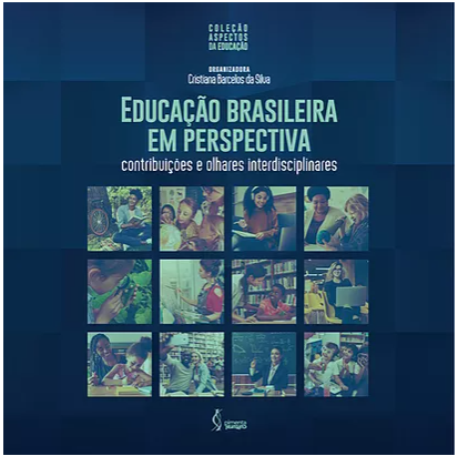 Educação brasileira em perspectiva contribuições e olhares interdisciplinares