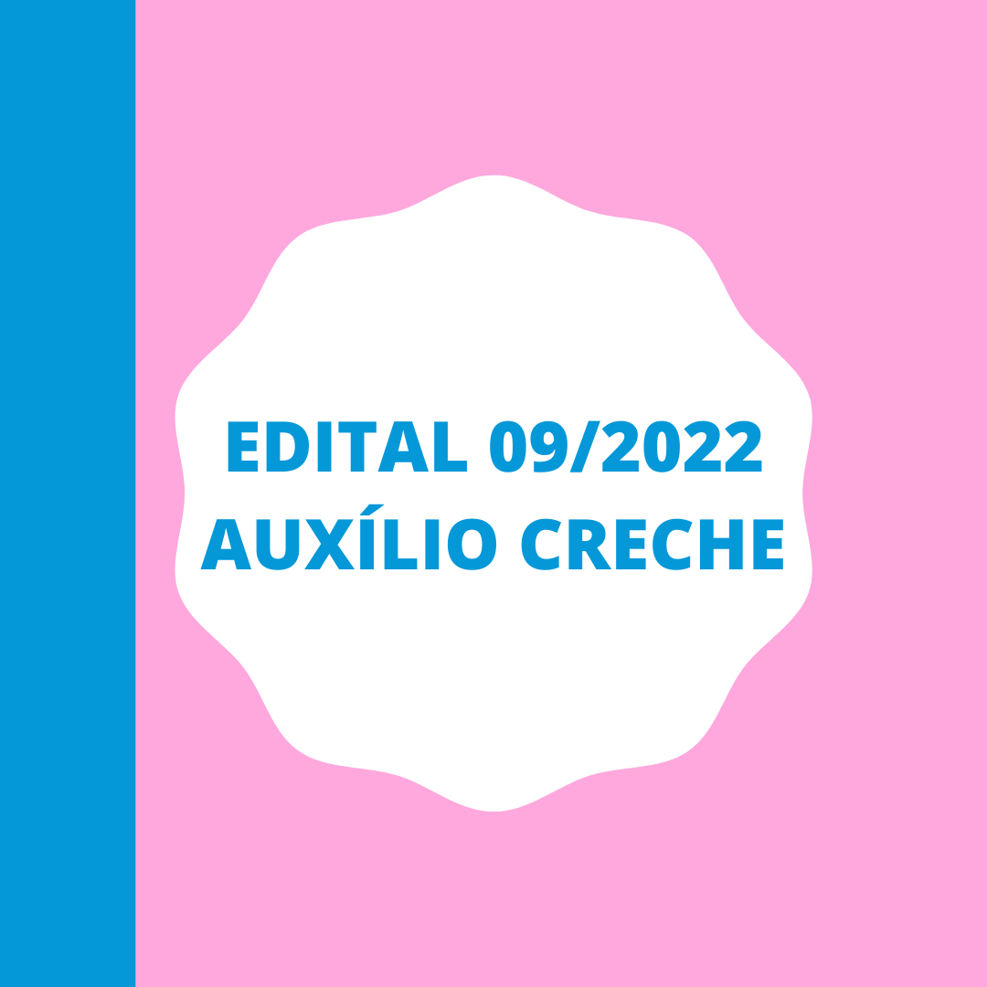 EDITAL AUXÍLIO CRECHE