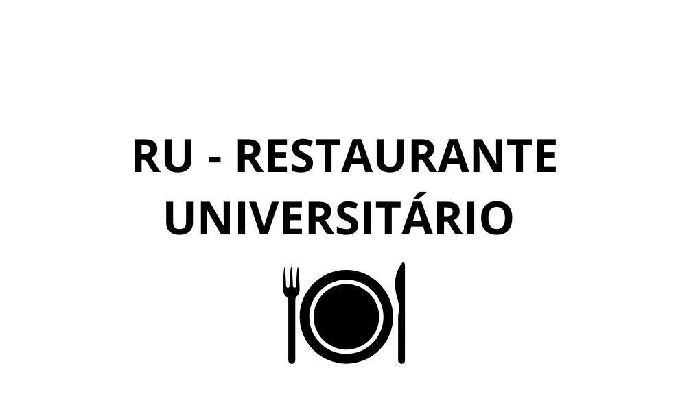 RU – Restaurante Universitário