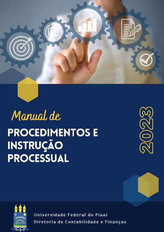 Diretoria de Contabilidade e Finanças da UFPI lança Manual de Procedimentos e Instrução Processual 2023