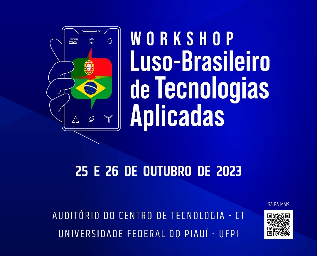 Workshop Luso-Brasileiro de Tecnologias Aplicadas acontece hoje à noite na UFPI