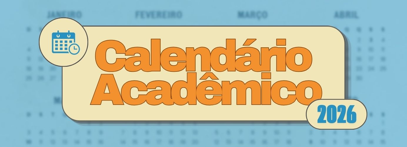 Seu semestre começa aqui: confira o Calendário Acadêmico 2026