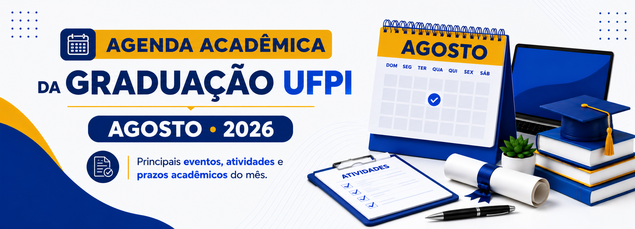 Confira os principais eventos acadêmicos previstos para agosto