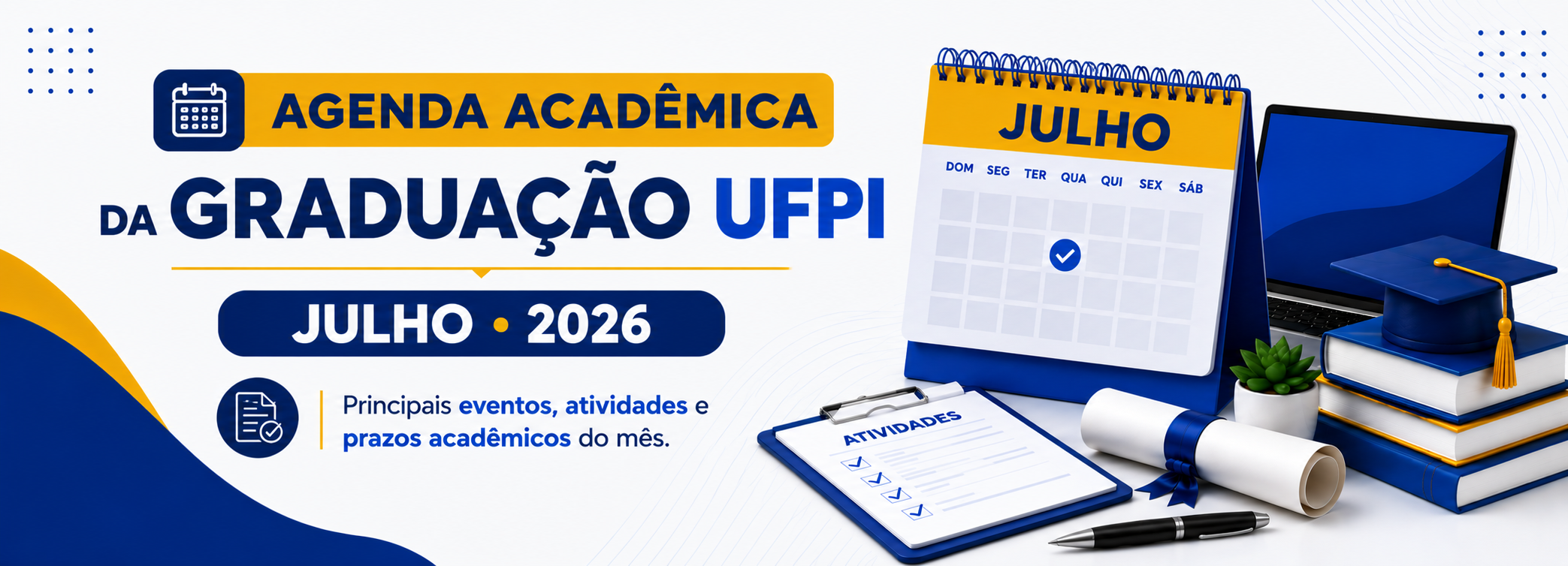 Confira os principais eventos acadêmicos previstos para julho de 2026